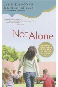 Not Alone
