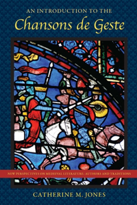An Introduction to the Chansons De Geste