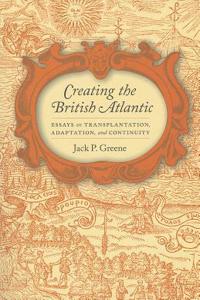 Creating the British Atlantic