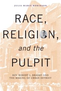 Race, Religion, and the Pulpit