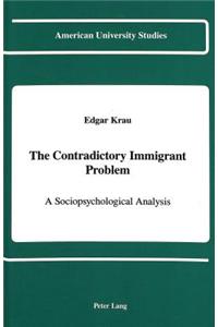 Contradictory Immigrant Problem