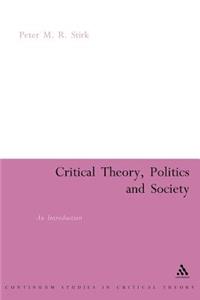 Critical Theory, Politics and Society