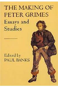 The Making of Peter Grimes: Essays