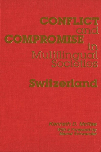 Conflict and Compromise in Multilingual Societies: Switzerland