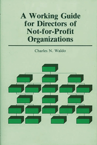 A Working Guide for Directors of Not-for-Profit Organizations