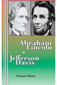 Abraham Lincoln Jefferson Davis