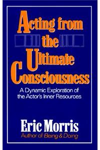 Acting from the Ultimate Consciousness