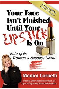 Your Face Isn't Finished Until Your Lipstick Is on