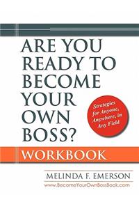 Are You Ready to Become Your Own Boss?