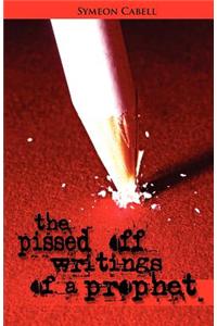 Pissed Off Writings of a Prophet