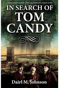 In Search of Tom Candy