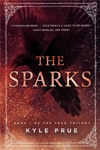 Sparks: Book 1 of the Feud Trilogy