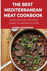 The Best Mediterranean Meat Cookbook