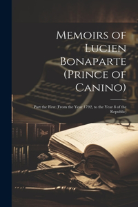Memoirs of Lucien Bonaparte (Prince of Canino)