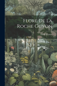 Flore De La Roche Guyon