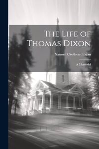 The Life of Thomas Dixon