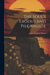 Soul's Exodus and Pilgrimage