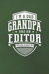 I'm A Dad Grandpa & An Editor Nothing Scares Me