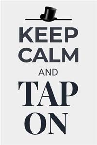 Keep Calm and Tap On