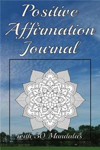 Positive Affirmation Journal with 30 Mandalas