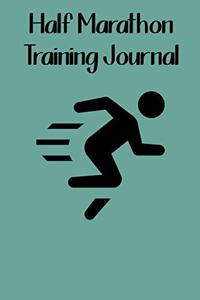 Half Marathon Training Journal