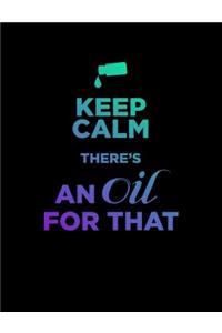Keep Calm There's An Oil For That
