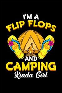 I'm a Flip Flops And Camping Kinda Girl