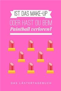 Ist Das Make-Up Oder Hast Du Beim Paintball Verloren?