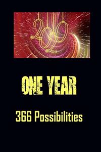 2020 One Year 366 Possibilities: Celebrate the leap year in 2020 with this fab large lined notebook. great Christmas gift and an extra day to fill it all in - result!