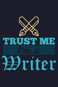 Trust Me I'm A Writer