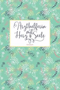 Arzthelferin mit Herz & Seele Notizbuch