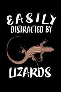 Easily Distracted By Lizards