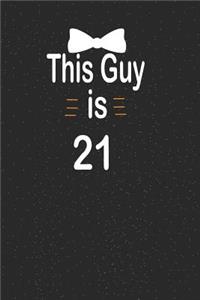 This guy is 21