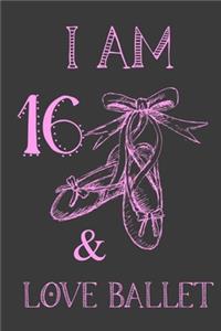 I Am 16 And Love Ballet