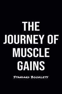 The Journey Of Muscle Gains Standard Booklets