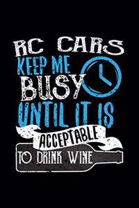RC Cars Keep Me Busy Until It Is Acceptable To Drink Wine