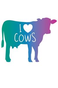 I Love Cows