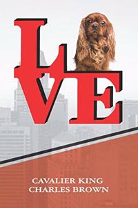 Cavalier King Charles Brown: Dog Love Park Weekly Planner Notebook Book Is 120 Pages 6x9