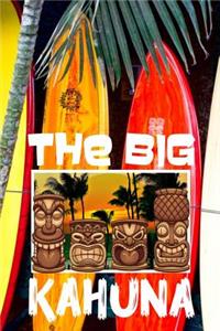 The Big Kahuna