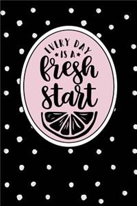 Every Day Is a Fresh Start: Dot Grid Bullet Planner for Busy Moms. Turn Your Chaos Into Calm. White Dots on Black