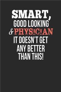 Smart, Good Looking & Physician, It Doesn't Get Any Better Than This!