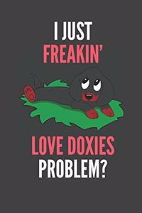 I Just Freakin' Love Doxies