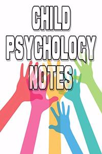 Child Psychology Notes