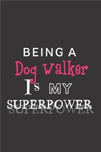 Being a Dog Walker is My Superpower