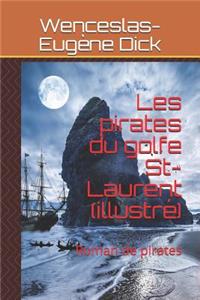 Les pirates du golfe St-Laurent (illustré)