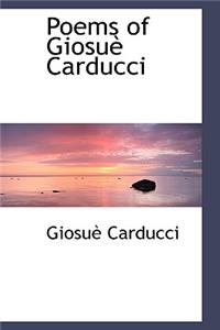 Poems of Giosue Carducci
