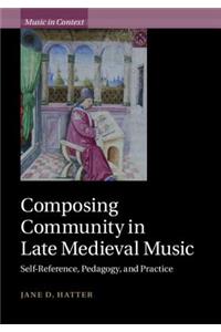 Composing Community in Late Medieval Music