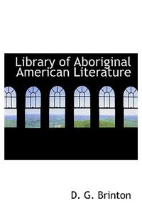 Library of Aboriginal American Literature