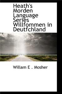 Heath's Morden Language Series Willfommen in Deutfchland