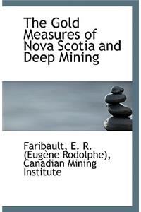 The Gold Measures of Nova Scotia and Deep Mining